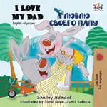 I Love My Dad: English Russian Bilingual Book - 圖片 1