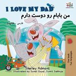 I Love My Dad: English Farsi Persian Bilingual Book - 圖片 1