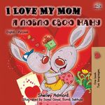 I Love My Mom (English Russian Bilingual Book) - 圖片 1
