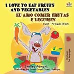 I Love to Eat Fruits and Vegetables (English Portuguese Bilingual Book- Brazil) - 圖片 1