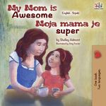 My Mom is Awesome (English Serbian Bilingual Book) - 圖片 1