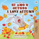 I Love Autumn (Portuguese English Bilingual Book for kids): Brazilian Portuguese - 圖片 1