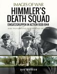 Himmler's Death Squad: Einsatzgruppen in Action, 1939-1944 - 圖片 1