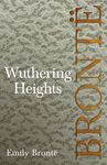 Wuthering Heights: Including Introductory Essays by Charlotte Brontë, Virginia Woolf, and A. Mary F. Robinson - 圖片 1