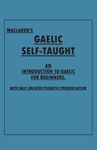 Maclaren's Gaelic Self-Taught - An Introduction to Gaelic for Beginners - With Easy Imitated Phonetic Pronunciation - 圖片 1