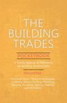 The Building Trades Pocketbook - A Handy Manual of Reference on Building Construction - Including Structural Design, Masonry, Bricklaying, Carpentry, - 圖片 1