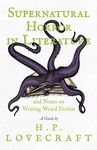 Supernatural Horror in Literature;And Notes on Writing Weird Fiction - 圖片 1