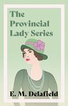 The Provincial Lady Series;Diary of a Provincial Lady, The Provincial Lady Goes Further, The Provincial Lady in America & The Provincial Lady in Warti - 圖片 1