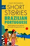 Short Stories in Brazilian Portuguese for Beginners: Read for Pleasure at Your Level, Expand Your Vocabulary and Learn Brazilian Portuguese the Fun Wa - 圖片 1