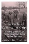 The Civilian Conservation Corps: The History of the New Deal's Famous Jobs Program during the Great Depression - 圖片 1