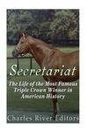Secretariat: The Life of the Most Famous Triple Crown Winner in American History - 圖片 1
