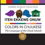 Iten Ekkewe Onuw - Colors in Chuukese: The Language of the Chuuk Islands - 圖片 1