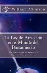 La Ley de Atracción en el Mundo del Pensamiento: Un Clásico que le Ayudará a Crear la Vida que Desea - 圖片 1
