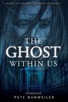 The Ghost Within Us: Unabridged - 圖片 1