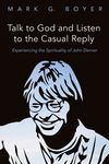 Talk to God and Listen to the Casual Reply: Experiencing the Spirituality of John Denver - 圖片 1