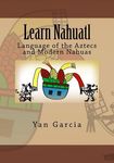 Learn Nahuatl: Language of the Aztecs and Modern Nahuas - 圖片 1