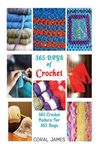 Crochet (Crochet Patterns, Crochet Books, Knitting Patterns): 365 Days of Crochet: 365 Crochet Patterns for 365 Days (Crochet, Crochet for Beginners, - 圖片 1