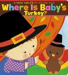 Where Is Baby's Turkey?: A Karen Katz Lift-The-Flap Book - 圖片 1