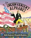 An Inconvenient Alphabet: Ben Franklin & Noah Webster's Spelling Revolution - 圖片 1