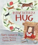 How to Build a Hug: Temple Grandin and Her Amazing Squeeze Machine - 圖片 1