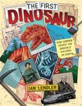 The First Dinosaur: How Science Solved the Greatest Mystery on Earth - 圖片 1