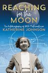 Reaching for the Moon: The Autobiography of NASA Mathematician Katherine Johnson - 圖片 1