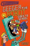 Geeger the Robot Goes to School: A Quix Book - 圖片 1