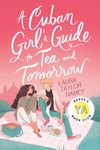 A Cuban Girl’s Guide to Tea and Tomorrow - 圖片 1