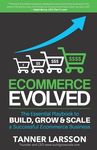 Ecommerce Evolved: The Essential Playbook To Build, Grow & Scale A Successful Ecommerce Business - 圖片 1