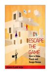 Escape the Game: How to Make Puzzles and Escape Rooms - 圖片 1