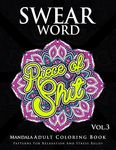 Swear Word Mandala Adults Coloring Book Volume 3: An Adult Coloring Book with Swear Words to Color and Relax - 圖片 1
