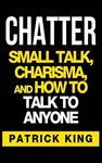 Chatter: Small Talk, Charisma, and How to Talk to Anyone - 圖片 1