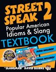 The Slangman Guide to STREET SPEAK 2: The Complete Course in American Slang & Idioms - 圖片 1