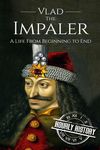 Vlad the Impaler: A Life From Beginning to End - 圖片 1