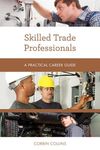 Skilled Trade Professionals: A Practical Career Guide - 圖片 1