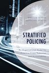 Stratified Policing: An Organizational Model for Proactive Crime Reduction and Accountability - 圖片 1