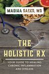 Holistic Rx: Your Guide to Healing Chronic Inflammation and Disease - 圖片 1