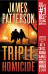 Triple Homicide: From the Case Files of Alex Cross, Michael Bennett, and the Women's Murder Club - 圖片 1