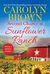 Second Chance at Sunflower Ranch: Includes a Bonus Novella - 圖片 1