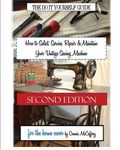 How to Select, Service, Repair & Maintain Your Vintage Sewing Machine: Second Edition - 圖片 1