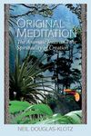 Original Meditation: The Aramaic Jesus and the Spirituality of Creation - 圖片 1