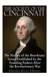 The Society of the Cincinnati: The History of the Hereditary Group Established by the Founding Fathers After the Revolutionary War - 圖片 1