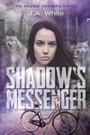 Shadow's Messenger: An Aileen Traver's Novel - 圖片 1