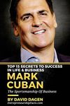 MARK CUBAN - Top 15 Secrets To Success In Life & Business: The Sportsmanship Of Business - 圖片 1