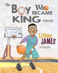 LeBron James: The Children's Book, the Boy Who Became King - 圖片 2