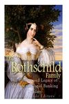 The Rothschild Family: The History and Legacy of the International Banking Dynas - 圖片 1