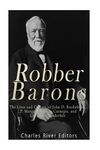 Robber Barons: The Lives and Careers of John D. Rockefeller, J.P. Morgan, Andrew Carnegie, and Cornelius Vanderbilt - 圖片 1