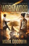 Wormwood: A Novel of the Great Tribulation in America - 圖片 1
