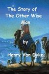 The Story of The Other Wise Man by Henry Van Dyke. - 圖片 1