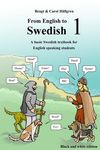 From English to Swedish 1: A basic Swedish textbook for English speaking students (black and white edition) - 圖片 1